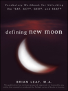 Defining New Moon (eBook): Vocabulary Workbook for Unlocking the SAT, ACT, GED, and SSAT